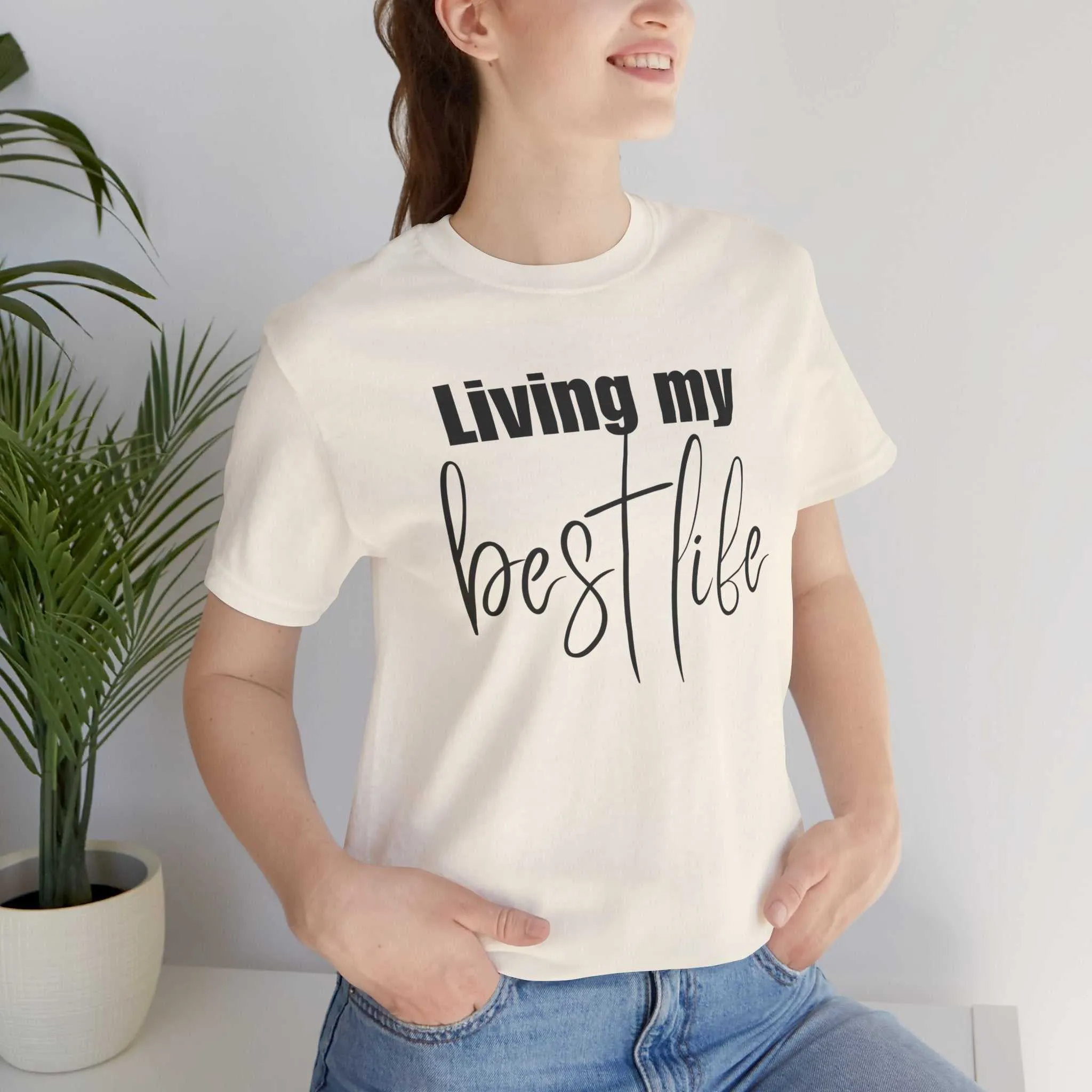 Living My Best Life Happy Life Trendy Shirt - Embrace Positivity